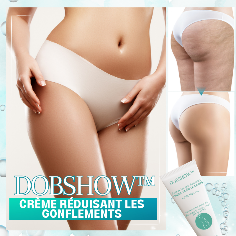 Dobshow™ Crème corporelle réduisant les poches